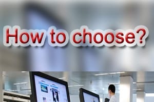 How to Choose the Interactive Touch Screen KIOSK That Companies Need?