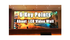 6 Key Points To Pay Attention To When Buying A Video Wall
